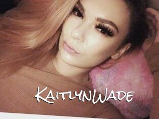 Kaitlyn_Wade