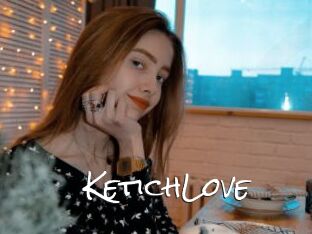 KetichLove