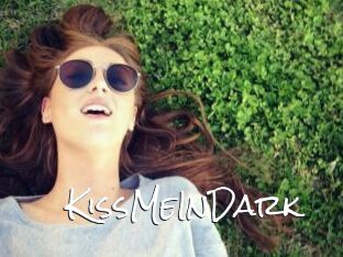 KissMeInDark