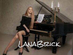 LanaBrick