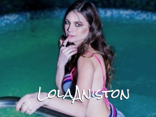 LolaAniston