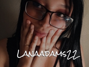 Lanaadams22