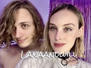 Lanaandwill