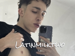 Latinmilktwo