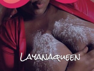 Layanaqueen