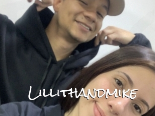 Lillithandmike