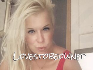 Lovestobeowned