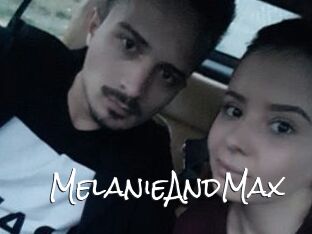 MelanieAndMax