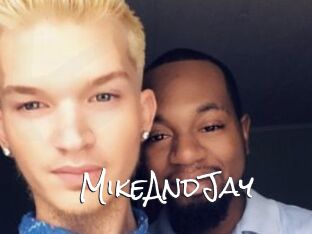 MikeAndJay