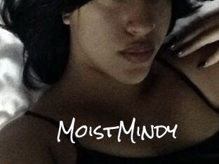 MoistMindy