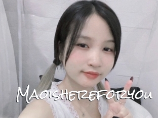 Maoishereforyou