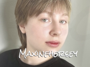 Maxinehersey
