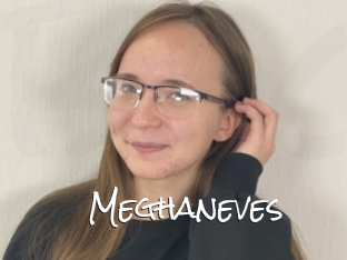 Meghaneves