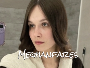 Meghanfares