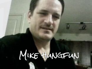 Mike_hungfun