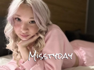 Misstyday