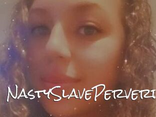 NastySlavePerverd