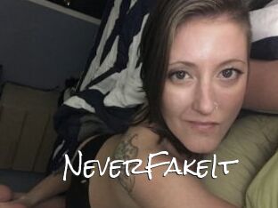 NeverFakeIt