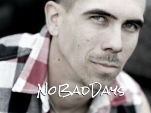 NoBadDays