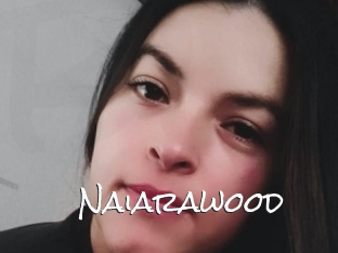 Naiarawood