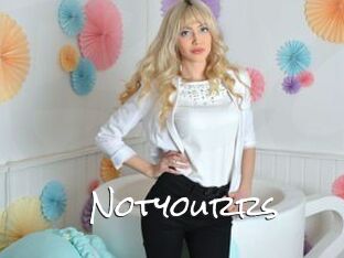 Notyourrs