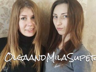 OlgaandMilaSuper