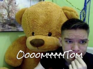 OooomyyyyTom