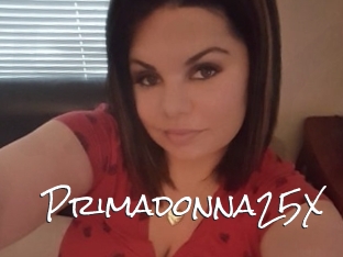 Primadonna25X