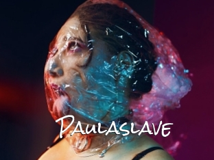 Paulaslave