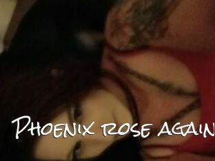 Phoenix_rose_again