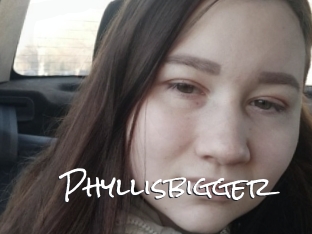 Phyllisbigger