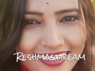 Reshmastream