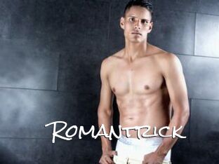 Romantrick