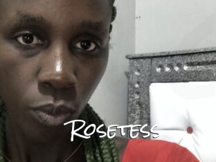 Rosetess