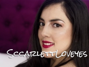 SccarlettLoveyes