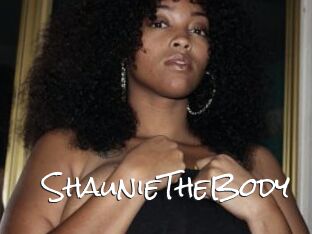 ShaunieTheBody