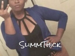 SlimmThick