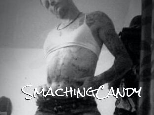 SmachingCandy