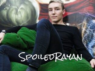 SpoiledRayan