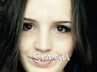 Staisha