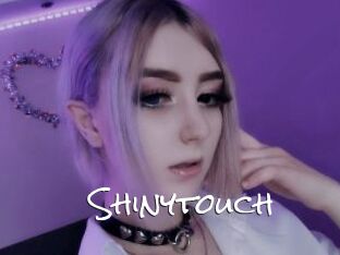 Shinytouch