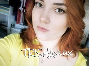 TRISHAxlux