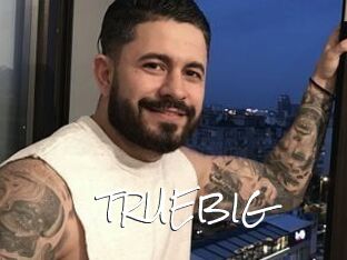 TRUEBIG