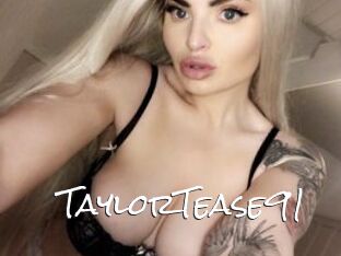 TaylorTease91