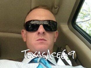 TexasAce69