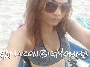 TheAmazonBigMomma