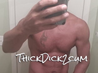 ThickDick2cum