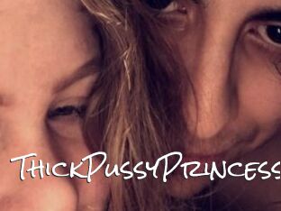 ThickPussyPrincess