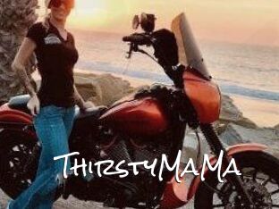 ThirstyMaMa