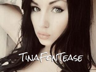 TinaFonTease